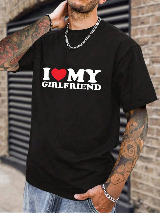 Men I Love My Girlfriend Slogan Printed Short Sleeve Tee