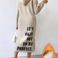 Essnce Slogan Graphic Drop Shoulder Hooded Sweatshirt Dress IT'S OKAY NOT TO BE PERFECT,Long Sleeve Tops