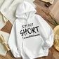 Slayr Women's Hooded Sweatshirt With Slogan Print And Drawstring Closure I'M NOT SHORT I'm Concentrated Awesome