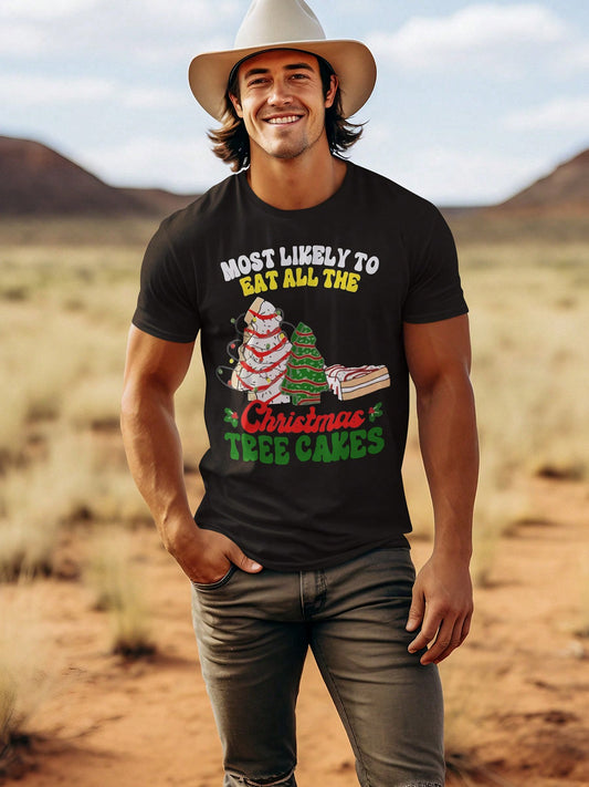 "Most Likely To Eat All The Christmas Tree Cakes" Funny Christmas Print Men's Cotton Short Sleeve T-Shirt 190gsm