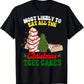 "Most Likely To Eat All The Christmas Tree Cakes" Funny Christmas Print Men's Cotton Short Sleeve T-Shirt 190gsm