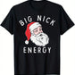 "BIg Nick Energy" Christmas Cartoon Santa Claus Print Men's Cotton Short-Sleeved T-Shirt 190gsm